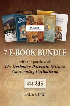 Image of product: Ebook promo bundle for launch of The Orthodox Patristic Witness Concerning Catholicism