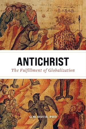 Image of product: Antichrist: The Fulfillment of Globalization